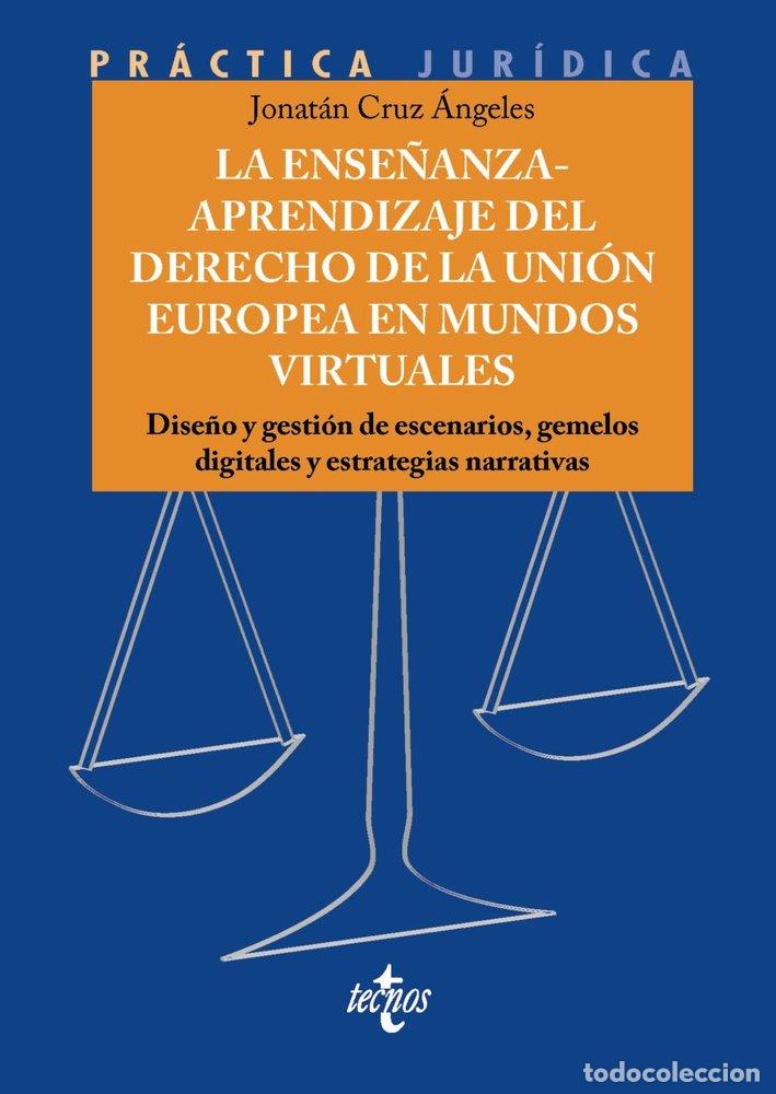 Livros: LA ENSE&Ntilde;ANZA-APRENDIZAJE DEL DERECHO DE LA UNION EUROPEA EN - CRUZ ANGELES, JONATAN