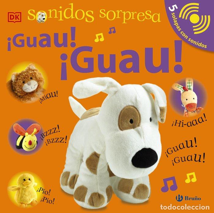 B&uuml;cher: SONIDOS SORPRESA GUAU GUAU - SIRETT, DAWN