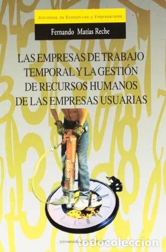 Livros: EMPRESAS DE TRABAJO TEMPORAL Y LA GESTION DE RECURSOS - MATIAS RECHE, FERNANDO