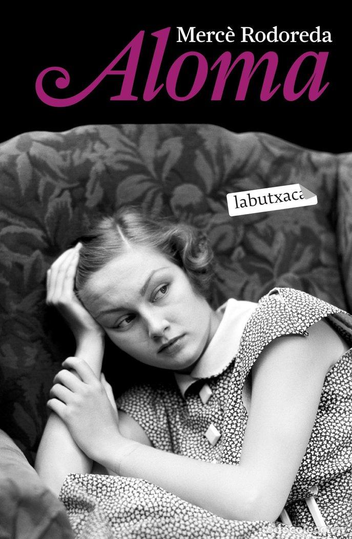Libros: ALOMA - MERC&Ocirc; RODOREDA