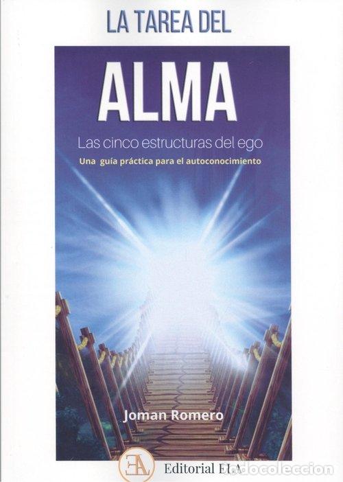 Livres: LA TAREA DEL ALMA LAS CINCO ESTRUCTURAS DEL EGO - ROMERO, JOMAN