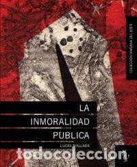 B&uuml;cher: INMORALIDAD PUBLICA,LA - MALLADA, LUCAS