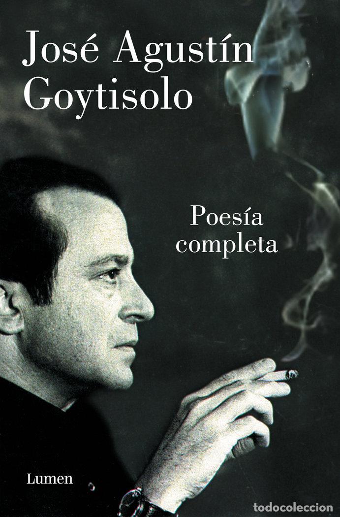 Libri: POESIA COMPLETA - GOYTISOLO, JOSE AGUSTIN