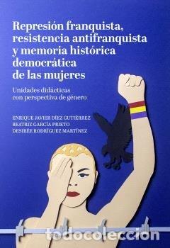 B&uuml;cher: REPRESION FRANQUISTA RESISTENCIA ANTIFRANQUISTA Y MEMORIA H - DIEZ GUTIERREZ, ENRIQUE JAVIER