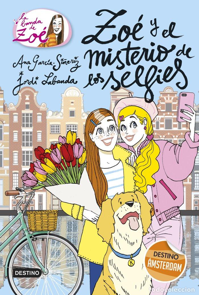books: BANDA DE ZOE 18 ZOE Y EL MISTERIO DE LOS SELFIES,LA - ANA GARCIA-SI&Ntilde;ERIZ