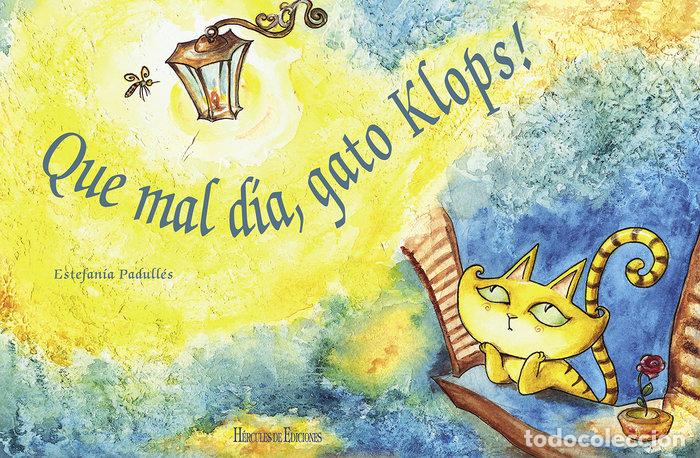 books: QUE MAL DIA GATO KLOPS - PADULLES ESTEVEZ, ESTEFANIA