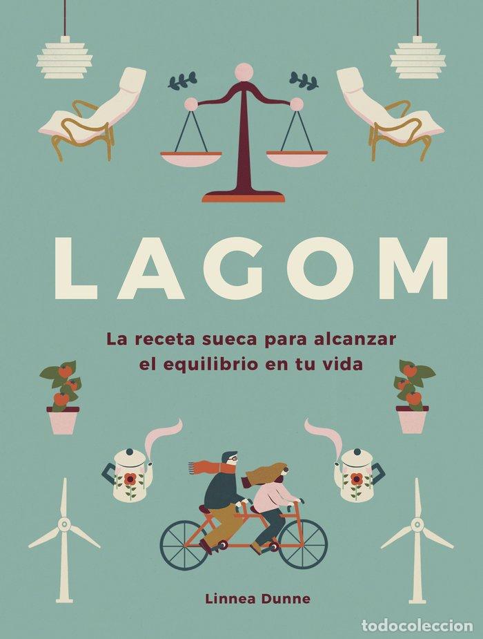 books: LAGOM RECETA SUECA PARA ALCANZAR EL EQUILIBRIO EN TU VIDA - DUNNE, LINNEA