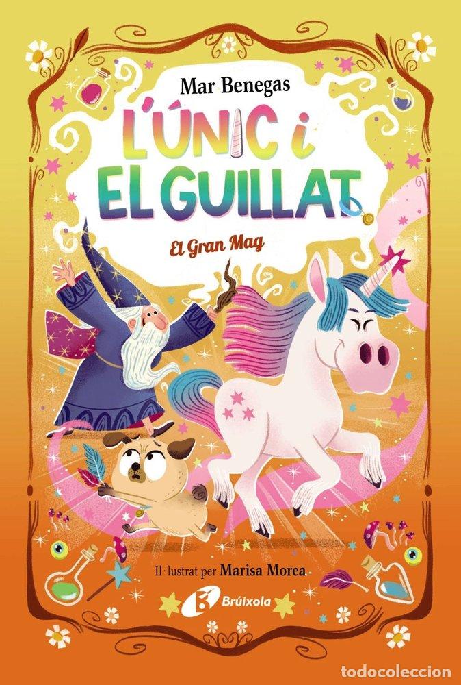 books: L'UNIC I EL GUILLAT 3 EL GRAN MAG - BENEGAS, MAR