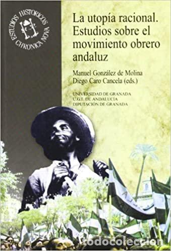 Livres: UTOPIA RACIONAL ESTUDIOS MOVIMIENTO OBRERO ANDALUZ - GONZALEZ