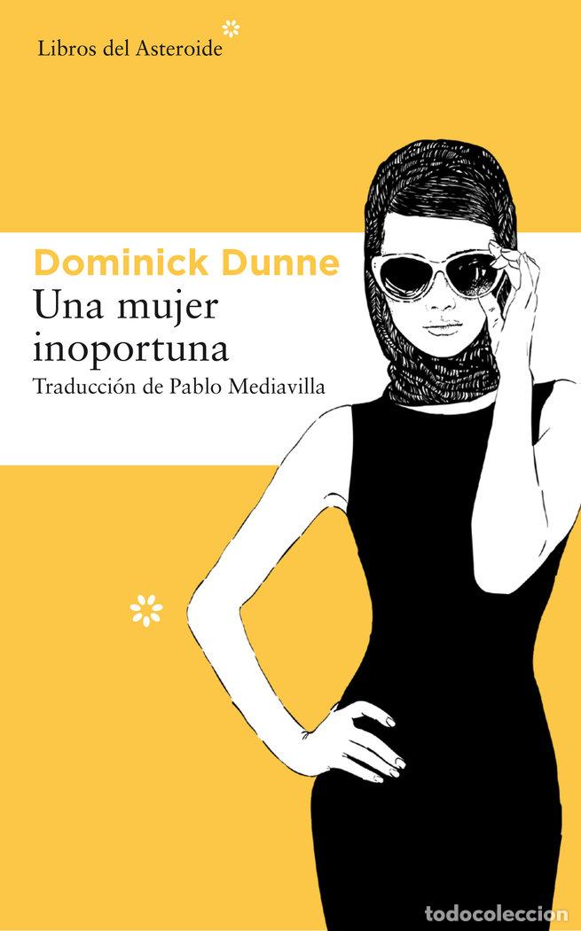 Livres: UNA MUJER INOPORTUNA - DUNNE, DOMINICK