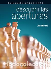 Libros: DESCUBRIR LAS APERTURAS - EMMS, JOHN