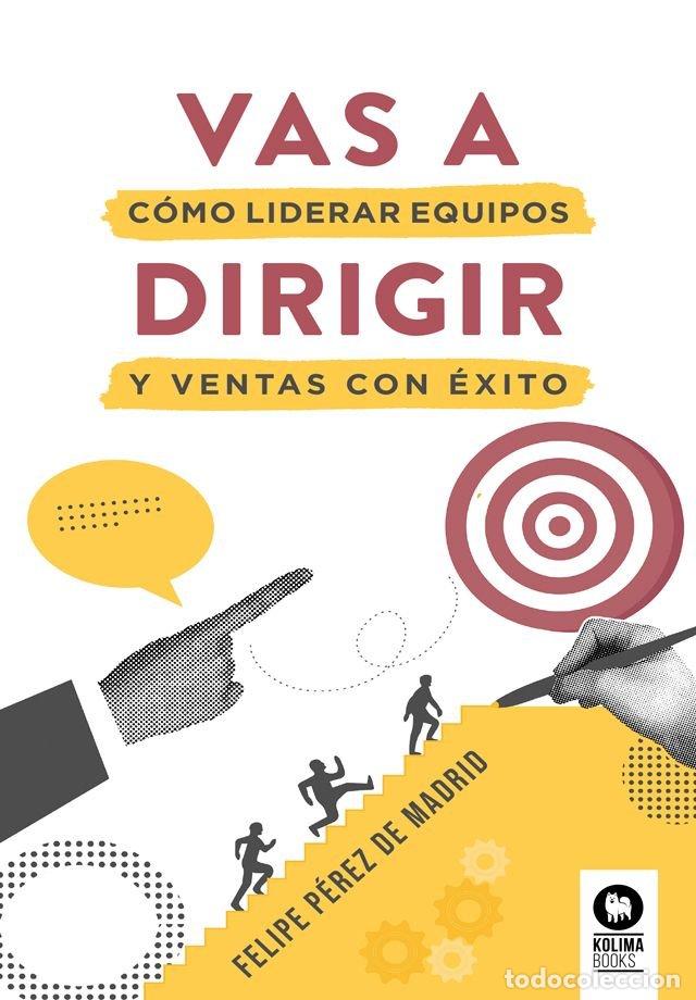 Livros: VAS A DIRIGIR - PEREZ DE MADRID, FELIPE