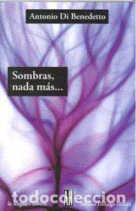 Libros: SOMBRAS NADA MAS... - DI BENEDETTO ANTONIO