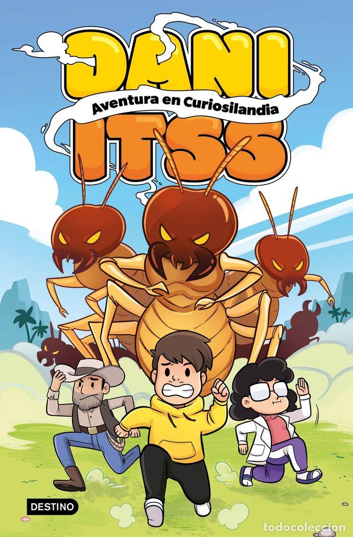 Libros: DANI ITSS AVENTURA EN CURIOSILANDIA - ITSS, DANI