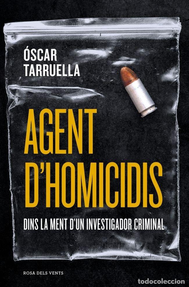 Libros: AGENT D'HOMICIDIS - OSCAR TARRUELLA