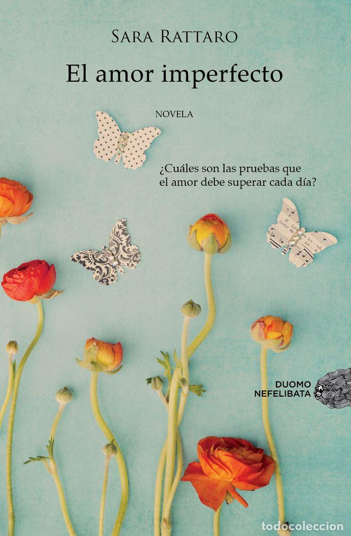 Libros: AMOR IMPERFECTO,EL - RATTARO, SARA