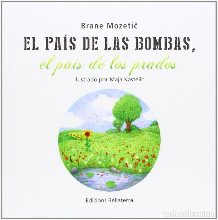 Libros: PAIS DE LAS BOMBAS EL PAIS DE LOS PRADOS,EL - MOZETIC, BRANE