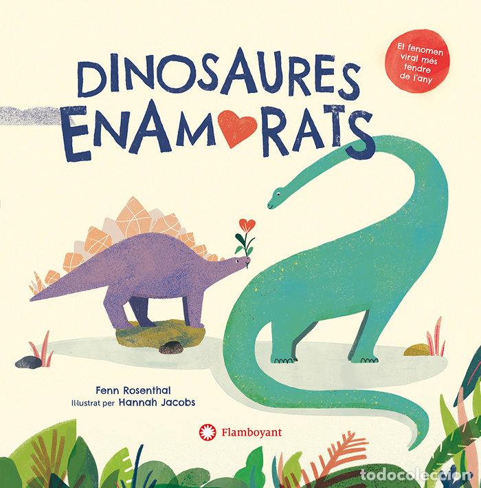 Libros: DINOSAURES ENAMORATS (CAT) - ROSENTHAL, FENN