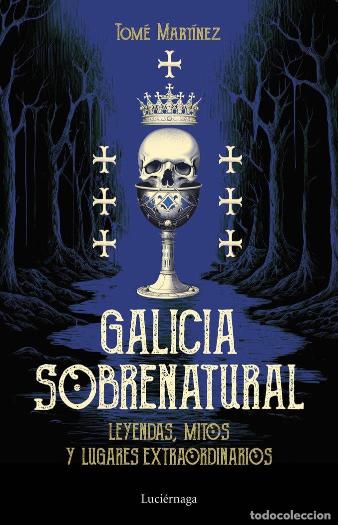 Libri: GALICIA SOBRENATURAL - TOME MARTINEZ