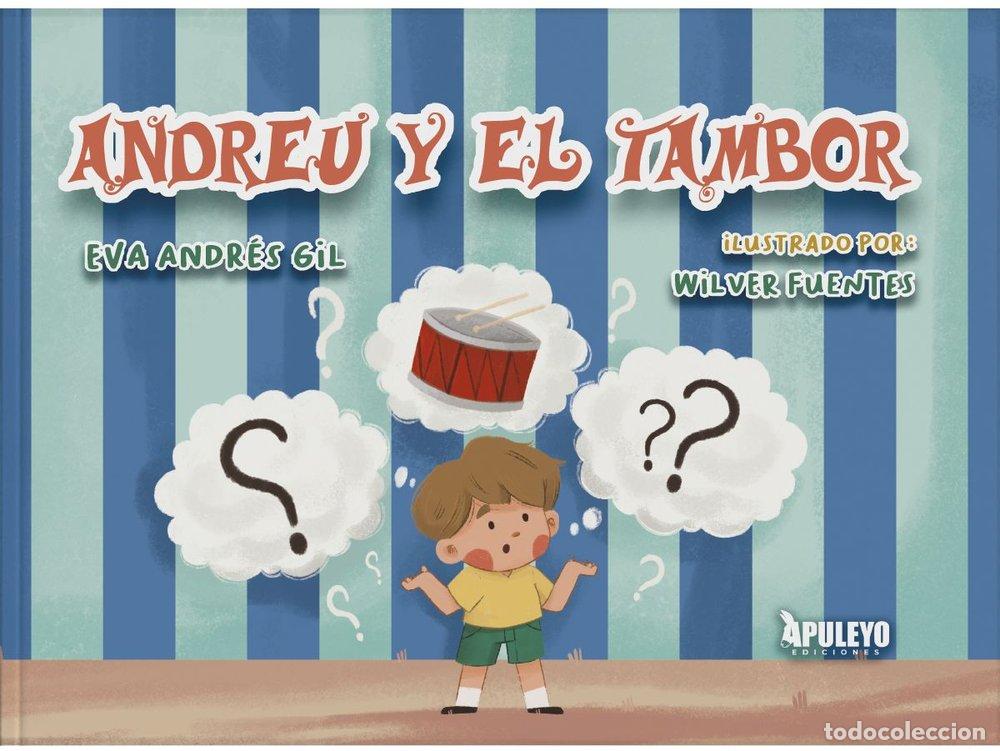 Libri: ANDREU Y EL TAMBOR - ANDRES GIL, EVA