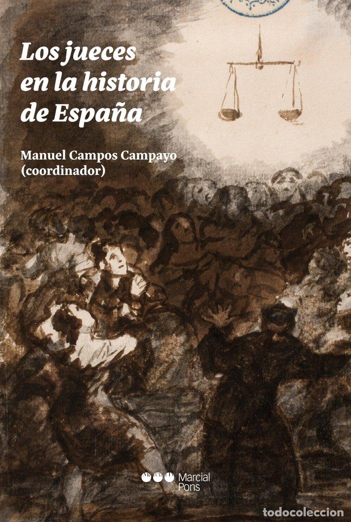 Libri: LOS JUECES EN LA HISTORIA DE ESPA&Ntilde;A - CAMPOS CAMPAYO, MANUEL