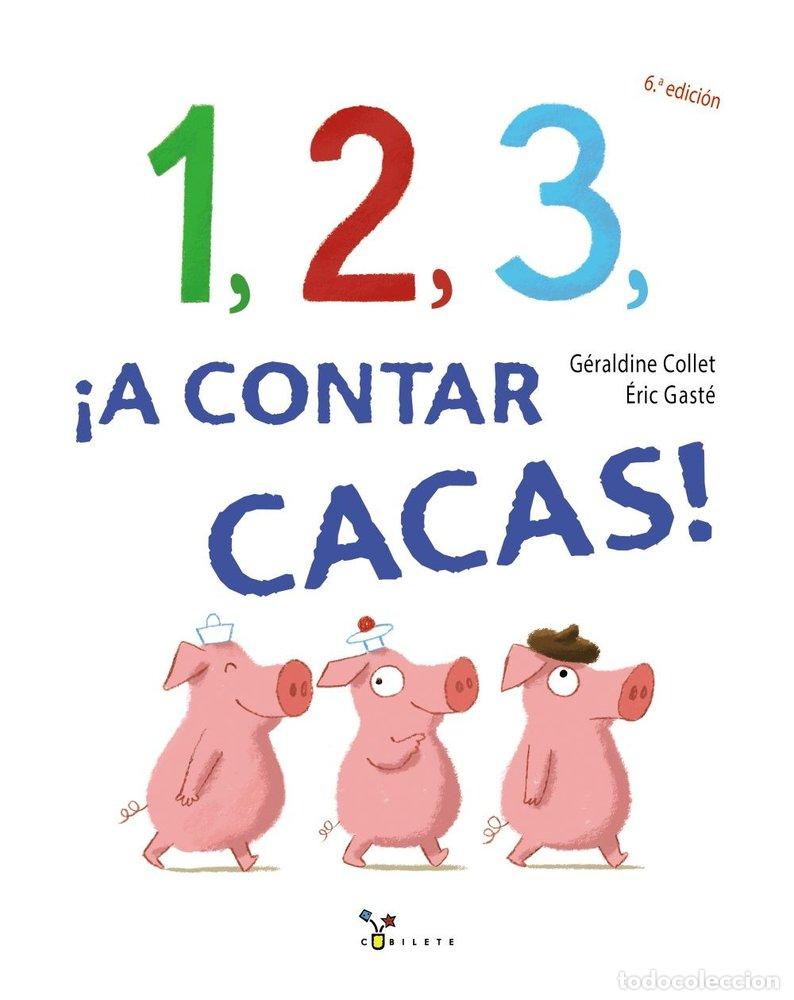 Livres: 1 2 3 A CONTAR CACAS - COLLET, GERALDINE