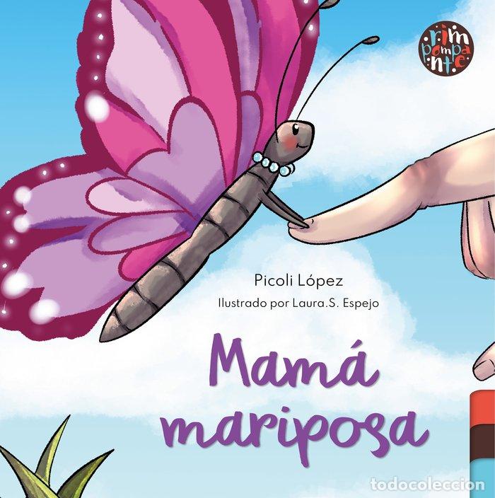 Livres: MAMA MARIPOSA - LOPEZ, PICOLI
