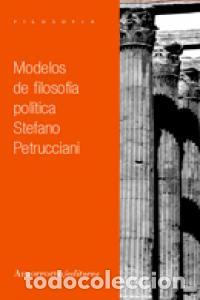Livres: MODELOS DE FILOSOFIA POLITICA - PETRUCCIANI, STEFANO