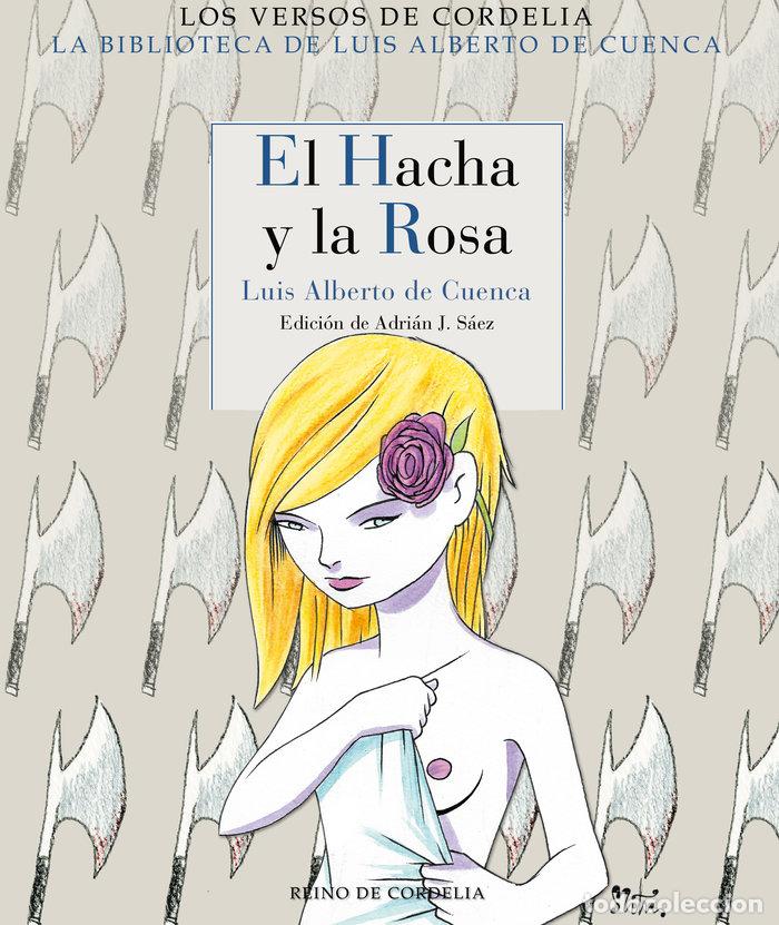 Livros: HACHA Y LA ROSA,EL - DE CUENCA, LUIS ALBERTO