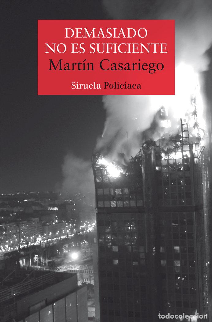 Livros: DEMASIADO NO ES SUFICIENTE - CASARIEGO CORDOBA, MARTIN