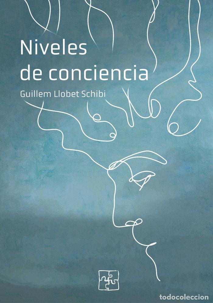 books: NIVELES DE CONCIENCIA - LLOBET SCHIBI, GUILLEM