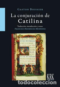 Libri: CONJURACION DE CATILINA,LA - BOISSIER, GASTON
