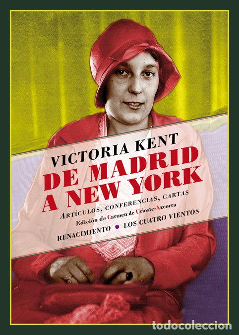 books: DE MADRID A NEW YORK - KENT, VICTORIA