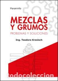 B&uuml;cher: MEZCLAS Y GRUMOS PROBLEMAS Y SOLUCIONES - KRESISCH, TEODORO VALENTIN