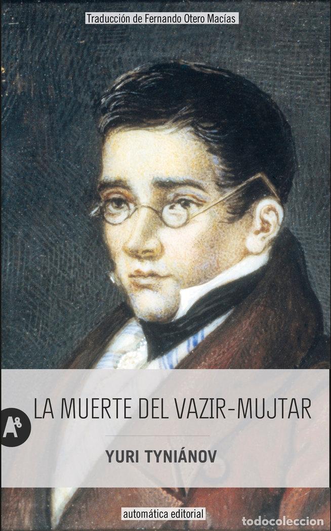 B&uuml;cher: MUERTE DEL VAZIR MUJTAR,LA - TYNIANOV, YURI
