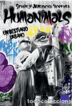 Libri: HUMANIMALS UN BESTIARIO HUMANO - SFHIR