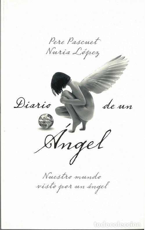 Libri: DIARIO DE UN ANGEL - LOPEZ ANTON, NURIA