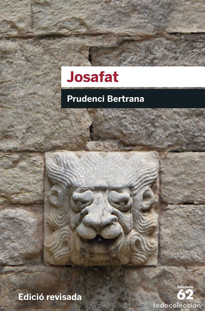 Libri: JOSAFAT (EDICIO REVISADA) - PRUDENCI BERTRANA