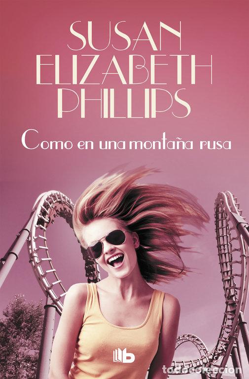 B&uuml;cher: COMO UNA MONTA&Ntilde;A RUSA - PHILLIPS, SUSAN ELIZABETH