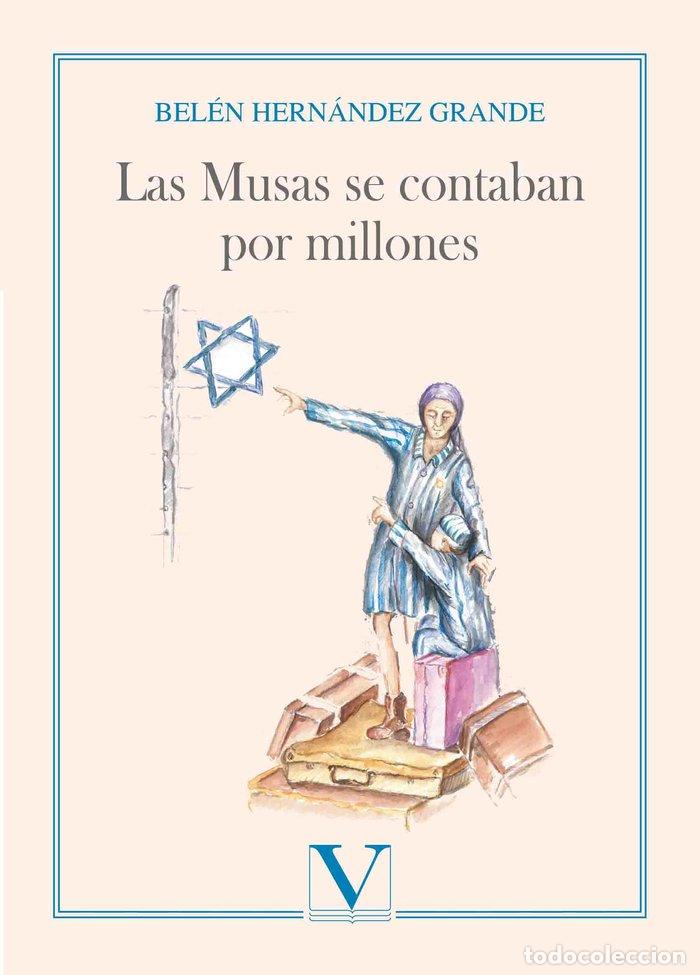 Livres: LAS MUSAS SE CONTABAN POR MILLONES - HERNANDEZ GRANDE, BELEN
