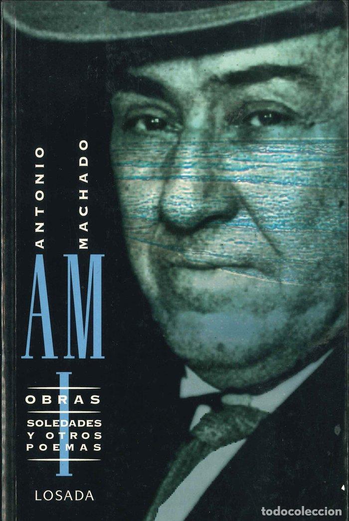 Libros: OBRAS COMPLETAS TOMO I ANTONIO MACHADO - MACHADO, ANTONIO