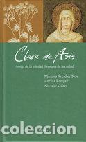 Livres: CLARA DE ASIS AMIGA DE LA SOLEDAD - KREIDLER-KOS, MARTINA