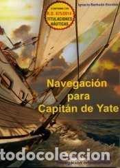 Livres: NAVEGACION PARA CAPITAN DE YATE - BARBUDO ESCOBAR, IGNACIO