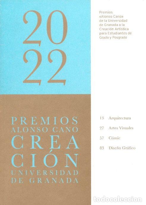 Livres: PREMIOS ALONSO CANO DE LA UNIVERSIDAD DE GRANADA A LA CREA - VARIOS AUTORES