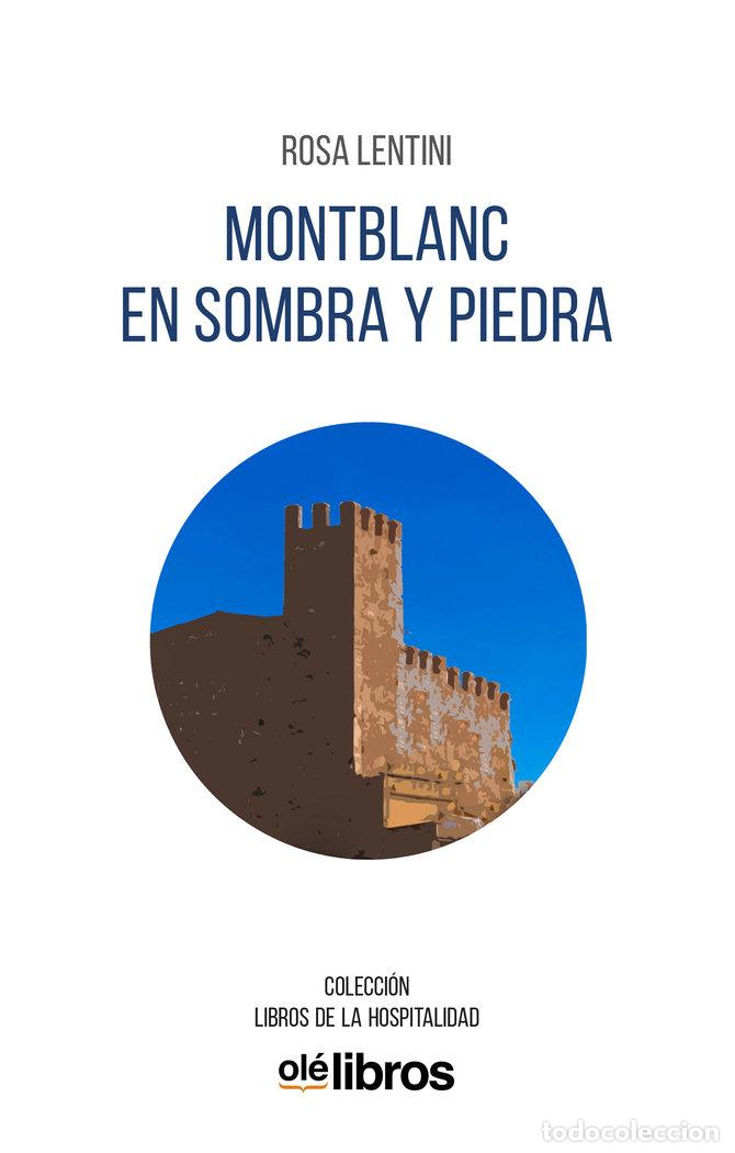 Livres: MONTBLANC EN SOMBRA Y PIEDRA - LENTINI, ROSA