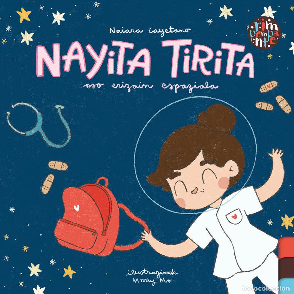 Libros: NAYITA TIRITA OSO ERIZAIN ESPAZIALA - CAYETANO RODRIGUEZ, NAIARA