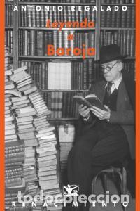 Libros: LEYENDO A BAROJA - REGALADO, ANTONIO