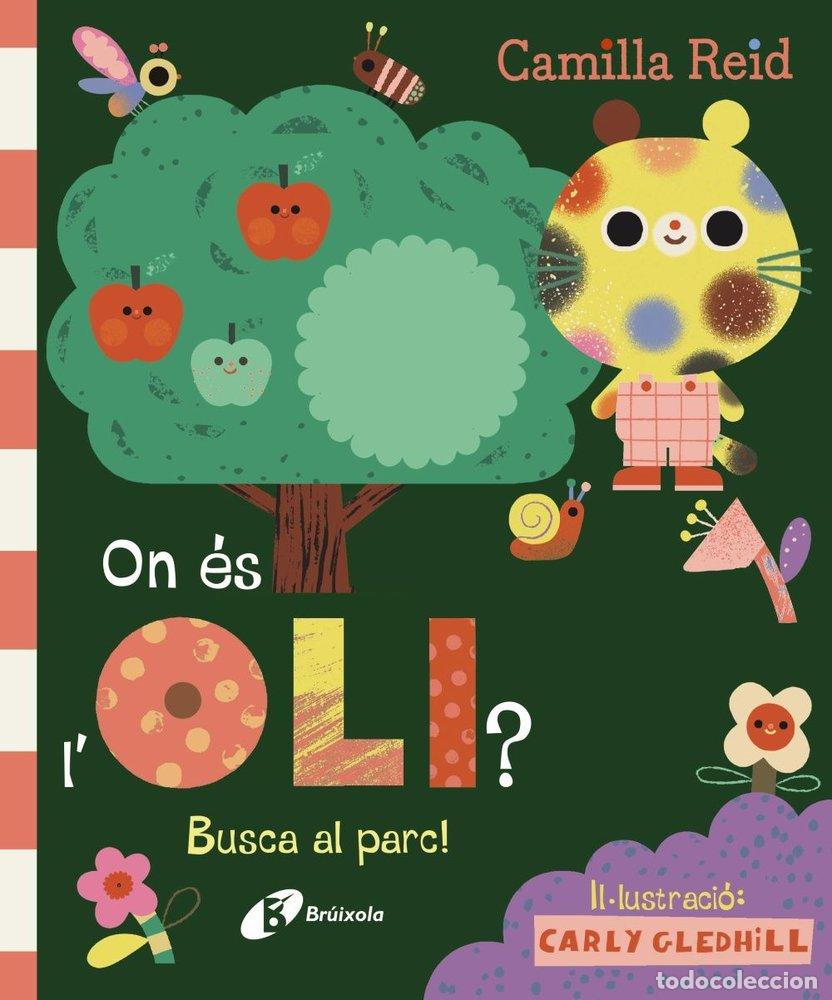 Livros: ON ES L'OLI BUSCA AL PARC - REID, CAMILLA