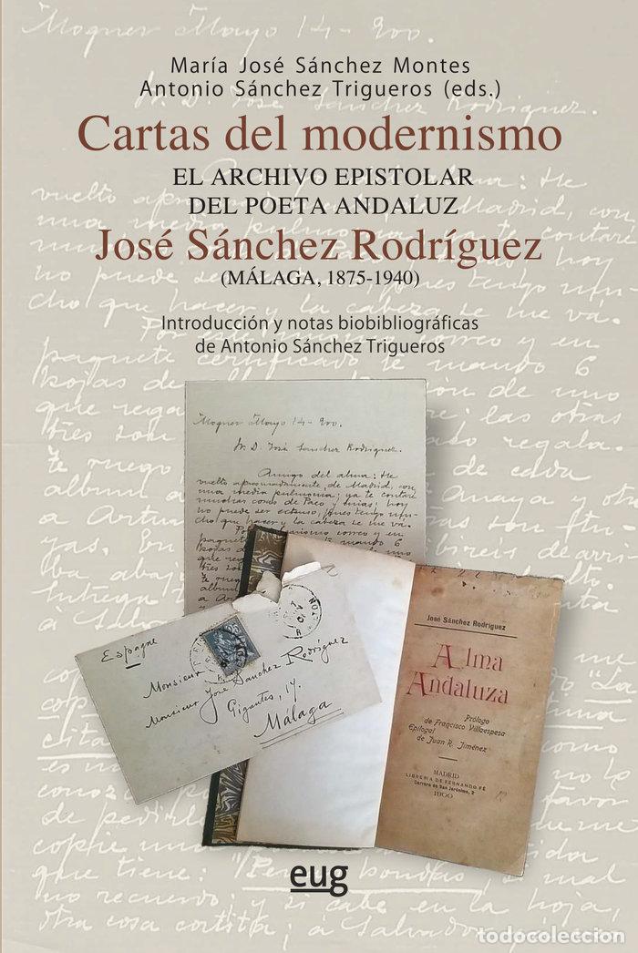 books: CARTAS DEL MODERNISMO ARCHIVO EPISTOLAR POETA JOSE SANCHEZ - MARIA JOSE SANCHEZ MONTES