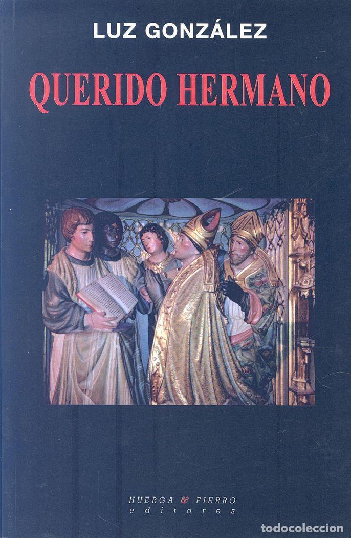 Livres: QUERIDO HERMANO - GONZALEZ RUBIO, MARIA LUZ